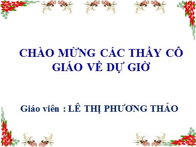 Bài giảng Luyện từ và câu 3 - So sánh. Dấu chấm - Giáo viên: Lê Thị Phương Thảo