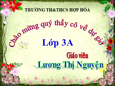 Bài giảng Luyện từ và câu 3 - So sánh. Dấu chấm - Giáo viên: Lương Thị Nguyện