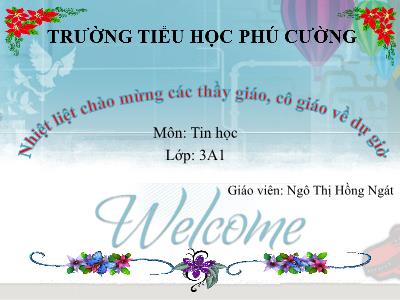 Bài giảng Tin học 3 - Bài 1: Làm quen với phần mềm học vẽ (tiết 2) - Giáo viên: Ngô Thị Hồng Ngát