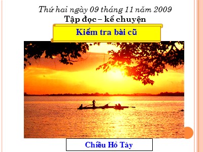 Bài giảng môn học Tập đọc + Kể chuyện 3 - Người con của Tây Nguyên