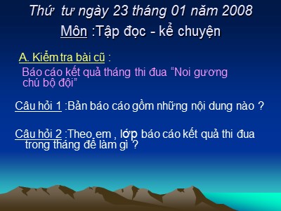 Bài giảng môn Tập đọc + Kể chuyện 3 - Ở lại với chiến khu