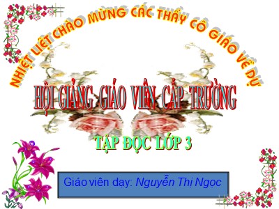 Bài giảng Tập đọc 3 - Bận - Giáo viên: Nguyễn Thị Ngọc