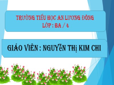 Bài giảng Tập đọc 3 - Cảnh đẹp non sông - Giáo viên: Nguyễn Thị Kim Chi