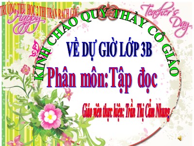 Bài giảng Tập đọc 3 - Cảnh đẹp non sông - Giáo viên: Trần Thị Cẩm Nhung