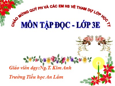 Bài giảng Tập đọc 3 - Chương trình xiếc đặc sắc - GV: Ng.T. Kim Anh