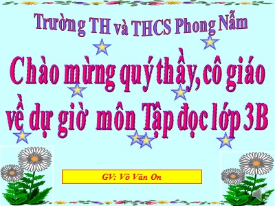 Bài giảng Tập đọc 3 - Cửa Tùng - GV: Võ Văn On