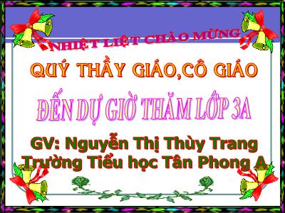 Bài giảng Tập đọc 3 - Mặt trời xanh của tôi - GV: Nguyễn Thị Thùy Trang
