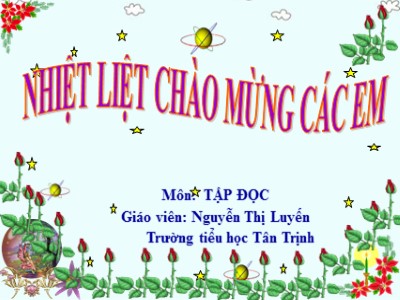 Bài giảng Tập đọc 3 - Thư gửi bà - Giáo viên: Nguyễn Thị Luyến