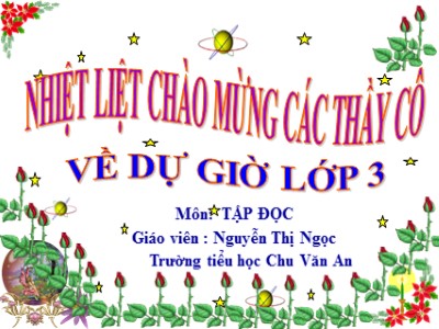Bài giảng Tập đọc 3 - Thư gửi bà - Giáo viên: Nguyễn Thị Ngọc