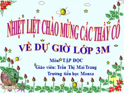 Bài giảng Tập đọc 3 - Thư gửi bà - Giáo viên: Trần Thị Mai Trang