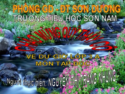 Bài giảng Tập đọc 3 - Thư gửi bà - GV: Nguyễn Thị Trang Nhung