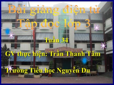 Bài giảng Tập đọc 3 - Tuần 34: Mưa - GV: Trần Thanh Tâm