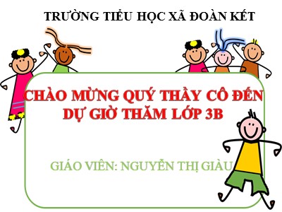 Bài giảng Tập đọc 3 - Vẽ quê hương - Trường tiểu học xã Đoàn Kết