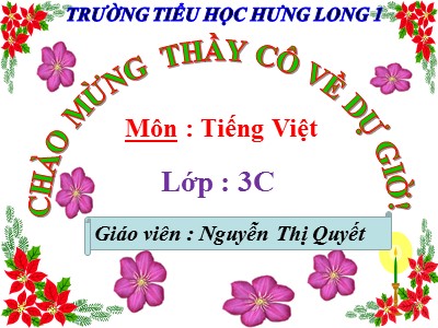 Bài giảng Tiếng Việt 3 - Bài 22C: Để thành người sáng tạo