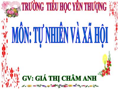 Bài giảng Tự nhiên & xã hội 3 - Bài 11: Vệ sinh cơ quan bài tiết nước tiểu - GV: Giá Thị Châm Anh