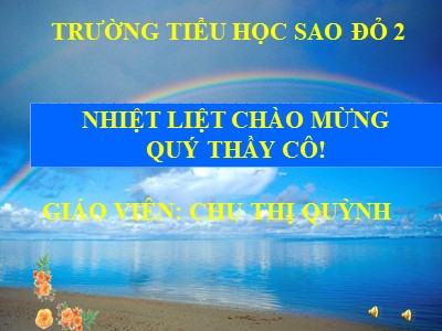 Bài giảng Tự nhiên & xã hội 3 - Phòng cháy khi ở nhà - Giáo viên: Chu Thị Quỳnh