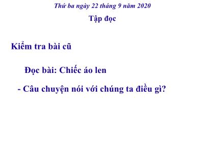 Bài giảng môn Tập đọc lớp 3 - Quạt cho bà ngủ