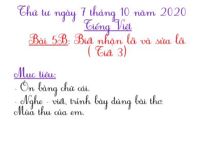 Bài giảng Tập đọc 3 - Bài 5B: Biết nhận lỗi và sửa lỗi ( Tiết 3)