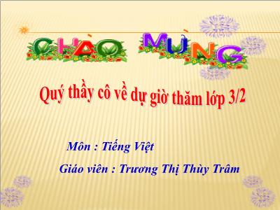 Bài giảng Tập đọc 3 - Bài 6C: Buổi đầu đi học của em (tiết 1)