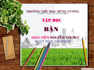 Bài giảng Tập đọc 3 - Bận - Giáo viên: Nguyễn Thị Huế