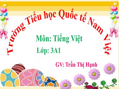 Bài giảng Tập đọc 3 - Nhớ lại buổi đầu đi học - GV: Trần Thị Hạnh