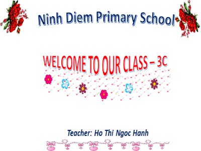 Bài giảng Tiếng Anh 3 - Unit 4: How old are you? (Lesson 2) - Teacher: Ho Thi Ngoc Hanh