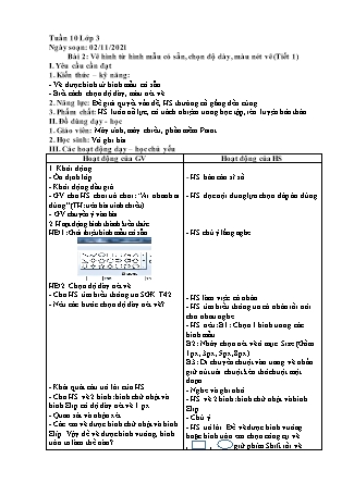 Giáo án Tin học Lớp 3 - Chủ đề 2 - Bài 2: Vẽ hình từ hình mẫu có sẵn, chọn độ dày, màu nét vẽ - Năm học 2021-2022