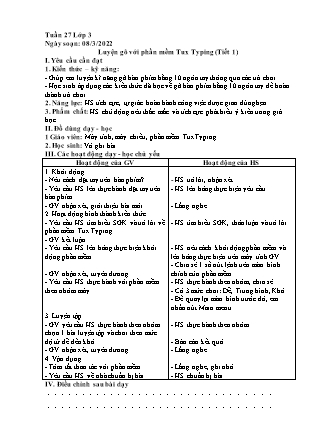 Giáo án Tin học Lớp 3 - Chủ đề 3: Soạn thảo văn bản - Luyện gõ với phần mềm Tux Typing - Năm học 2021-2022