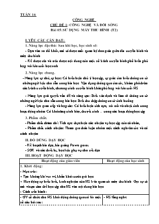 Giáo án Công nghệ Lớp 3 - Tuần 16, Chủ đề 1: Công nghệ và cuộc sống - Bài 05: Sử dụng máy thu hình (Tiết 2)