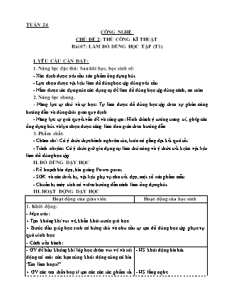 Giáo án Công nghệ Lớp 3 - Tuần 24, Chủ đề 2: Thủ công kĩ thuật - Bài 07: Làm đồ dùng học tập (Tiết 3)