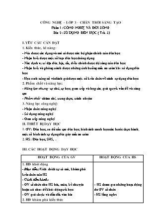 Kế hoạch bài dạy Công nghệ Lớp 3 Sách Chân trời sáng tạo - Tuần 6, Phần 1: Công nghệ và đời sống - Bài 2: Sử dụng đèn học (Tiết 3)