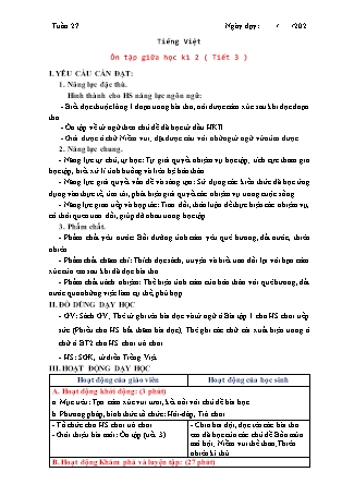 Kế hoạch bài dạy Tiếng Việt Lớp 3 Sách Chân trời sáng tạo - Học kỳ II - Tuần 27, Ôn tập giữa học kì 2 (Tiết 3)