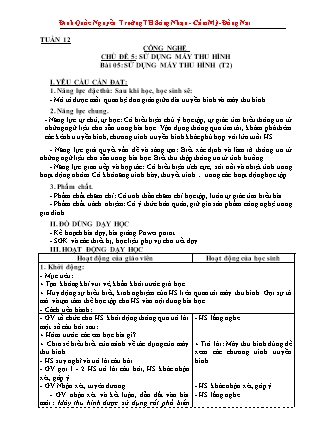 Giáo án Công nghệ Lớp 3 Sách Kết nối tri thức - Tuần 12, Chủ đề 1: Tự nhiên và công nghệ - Bài 05: Sử dụng máy thu hình (Tiết 2) - Đinh Quốc Nguyễn