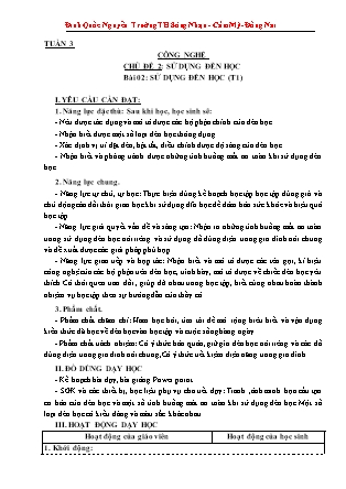 Giáo án Công nghệ Lớp 3 Sách Kết nối tri thức - Tuần 3, Chủ đề 1: Tự nhiên và công nghệ - Bài 02: Sử dụng đèn học (Tiết 1) - Đinh Quốc Nguyễn