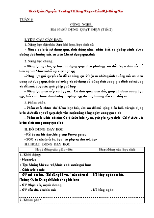 Giáo án Công nghệ Lớp 3 Sách Kết nối tri thức - Tuần 6, Chủ đề 1: Tự nhiên và công nghệ - Bài 03: Sử dụng quạt điện (Tiết 2) - Đinh Quốc Nguyễn