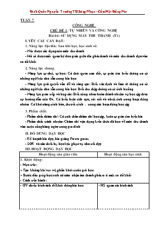 Giáo án Công nghệ Lớp 3 Sách Kết nối tri thức - Tuần 7, Chủ đề 1: Tự nhiên và công nghệ - Bài 04: Sử dụng máy thu thanh (Tiết 1) - Đinh Quốc Nguyễn