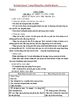 Giáo án Công nghệ Lớp 3 Sách Kết nối tri thức - Tuần 9, Chủ đề 1: Tự nhiên và công nghệ - Bài 04: Sử dụng máy thu thanh (Tiết 3) - Đinh Quốc Nguyễn