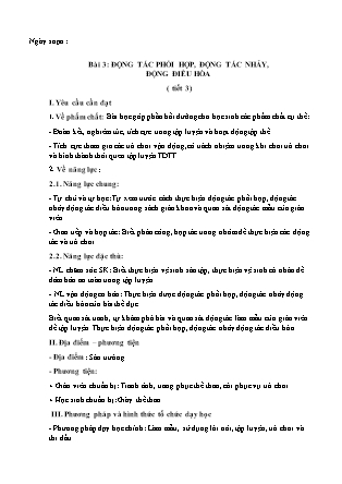 Giáo án Giáo dục thể chất Lớp 3 Sách Kết nối tri thức - Chủ đề 2: Bài tập thể dục - Bài 3: Động tác phối hợp, động tác nhảy, động điều hòa (Tiết 3)