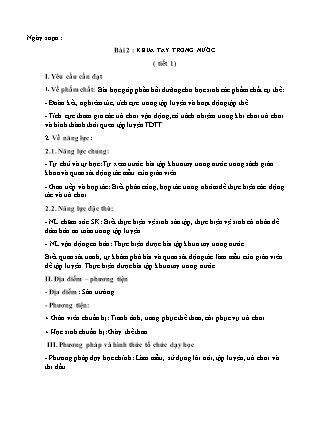 Giáo án Giáo dục thể chất Lớp 3 Sách Kết nối tri thức - Phần 3: Thể thao tự chọn - Chủ đề 2: Môn bơi - Bài 2: Khua tay trong nước (Tiết 1)