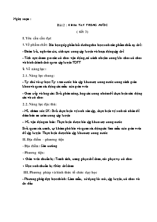 Giáo án Giáo dục thể chất Lớp 3 Sách Kết nối tri thức - Phần 3: Thể thao tự chọn - Chủ đề 2: Môn bơi - Bài 2: Khua tay trong nước (Tiết 3)