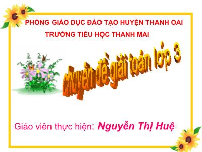 Chuyên đề giải toán Lớp 3 - Nguyễn Thị Huệ