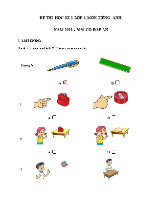 Đề thi học kì 1 môn Tiếng Anh Lớp 3 (Có đáp án) - Năm học 2019-2020 Đề thi học kì 1 môn Tiếng Anh Lớp 3 (Có đáp án) - Năm học 2019-2020