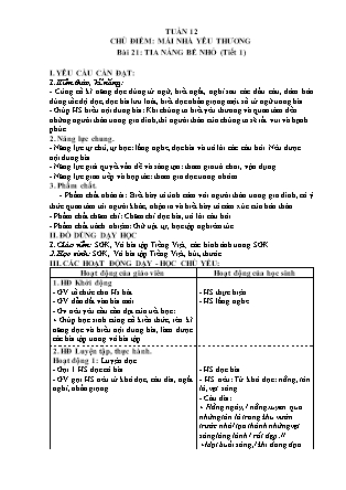 Giáo án môn Tiếng Việt Lớp 3 sách Kết nối tri thức - Tuần 12 - Chủ điểm: Mái nhà yêu thương - Bài 21: Tia nắng bé nhỏ (Tiết 1)