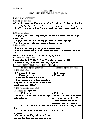 Giáo án môn Tiếng Việt Lớp 3 sách Kết nối tri thức - Tuần 26 - Ngày như thế nào là đẹp (Tiết 1) Giáo án môn Tiếng Việt Lớp 3 sách Kết nối tri thức - Tuần 26 - Ngày như thế nào là đẹp (Tiết 1)