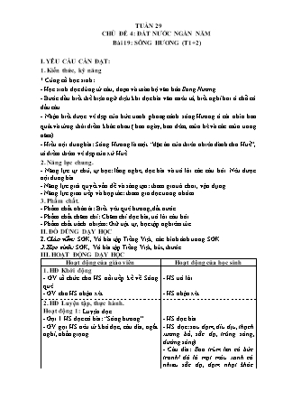 Giáo án môn Tiếng Việt Lớp 3 sách Kết nối tri thức - Tuần 29 - Chủ đề 4: Đất nước ngàn năm - Bài 19: Sông Hương (Tiết 1+2)