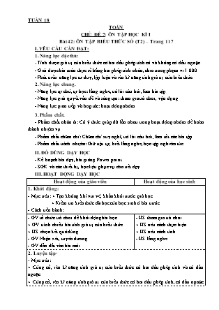Giáo án môn Toán Lớp 3 - Tuần 18 - Bài 42: Ôn tập biểu thức số (Tiết 2) Giáo án môn Toán Lớp 3 - Tuần 18 - Bài 42: Ôn tập biểu thức số (Tiết 2)