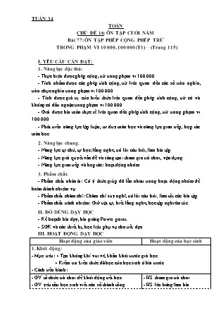 Giáo án môn Toán Lớp 3 - Tuần 34 - Bài 77: Ôn tập phép cộng phép trừ trong phạm vi 10 000, 100 000 (Tiết 1)