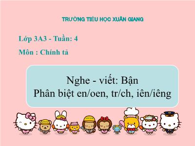 Bài giảng Tiếng Việt 3 - Chính tả (Nghe viết): Bận - NH 2021-2022 (GV: Nguyễn Thị Hằng)