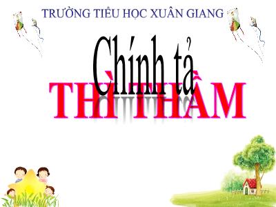 Bài giảng Tiếng Việt 3 - Chính tả (Nghe viết): Thì thầm - NH 2021-2022 (GV: Nguyễn Thị Hằng)
