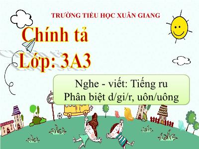 Bài giảng Tiếng Việt 3 - Chính tả (Nghe viết): Tiếng ru - NH 2021-2022